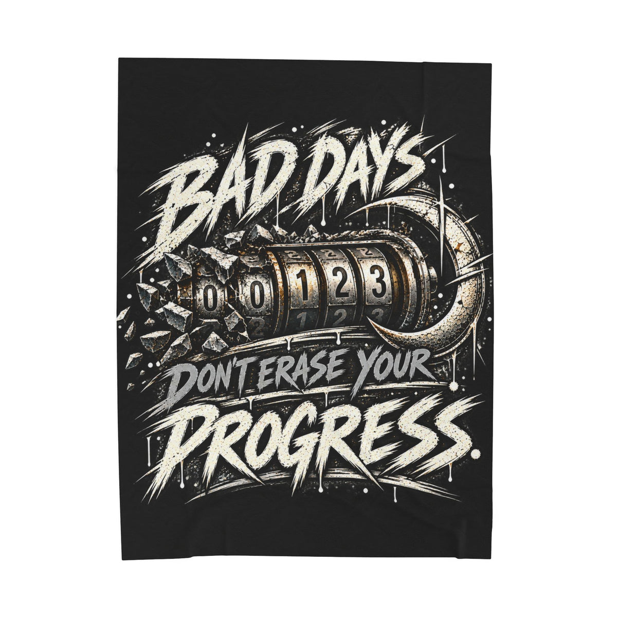 Bad Days Don’t Erase Your Progress  Velveteen Plush Blanket
