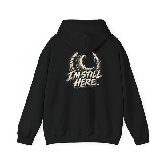 I'm Still Here | Moon Graphic Hoodie
