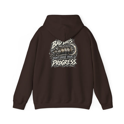 Bad Days Don't Erase Your Progress | Graphic Hoodie
