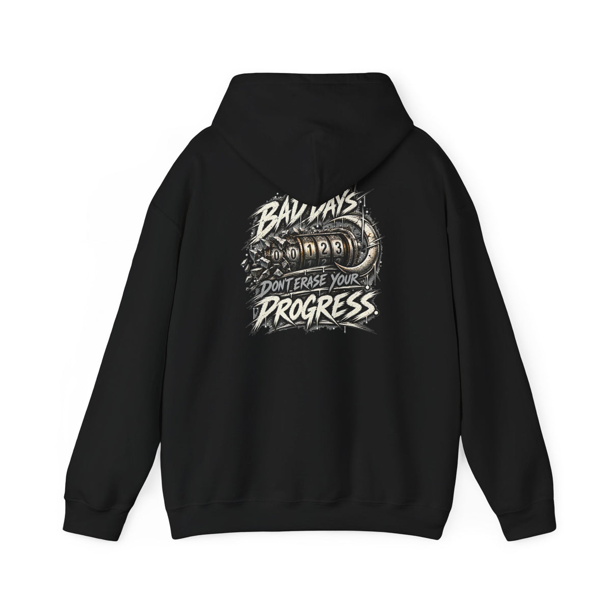 Bad Days Don't Erase Your Progress | Graphic Hoodie