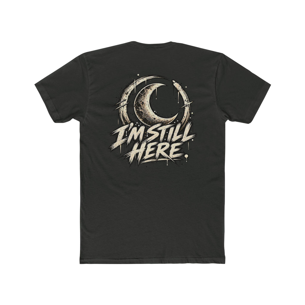 I'm Still Here | Moon Graphic T-Shirt — Same Moon Supply Co.