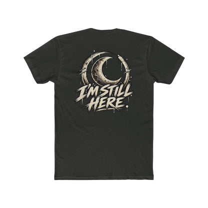 I'm Still Here | Moon Graphic T-Shirt — Same Moon Supply Co.