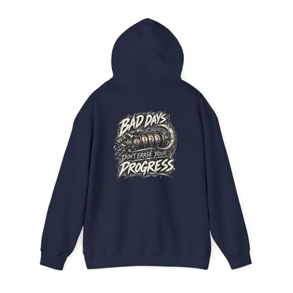 Bad Days Don't Erase Your Progress | Graphic Hoodie