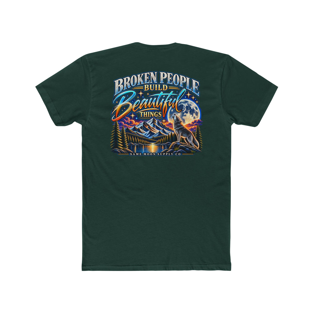 Broken People Build Beautiful Things Tee — Inspirational Moon & Mountain Graphic T-Shirt