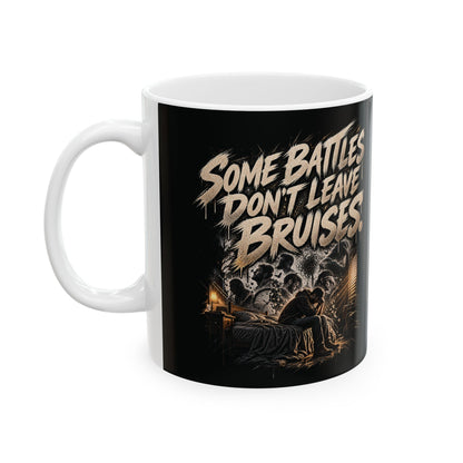 Some Battles Don’t Leave Bruises Mug