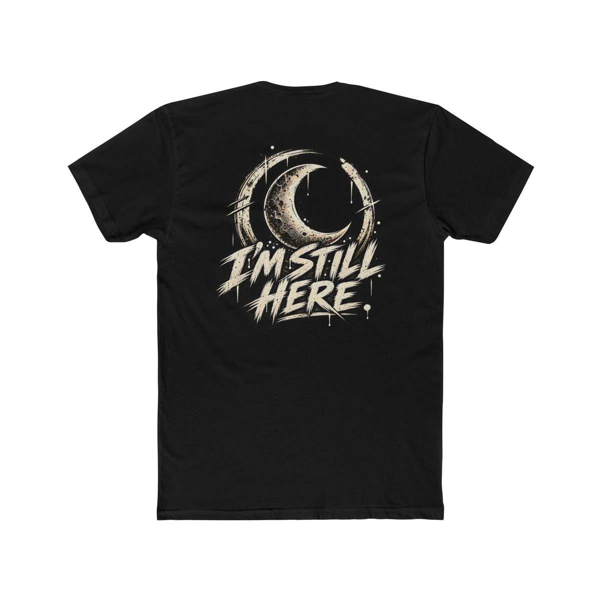 I'm Still Here | Moon Graphic T-Shirt — Same Moon Supply Co.