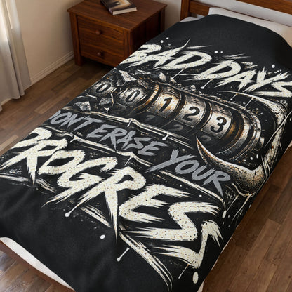 Bad Days Don’t Erase Your Progress  Velveteen Plush Blanket