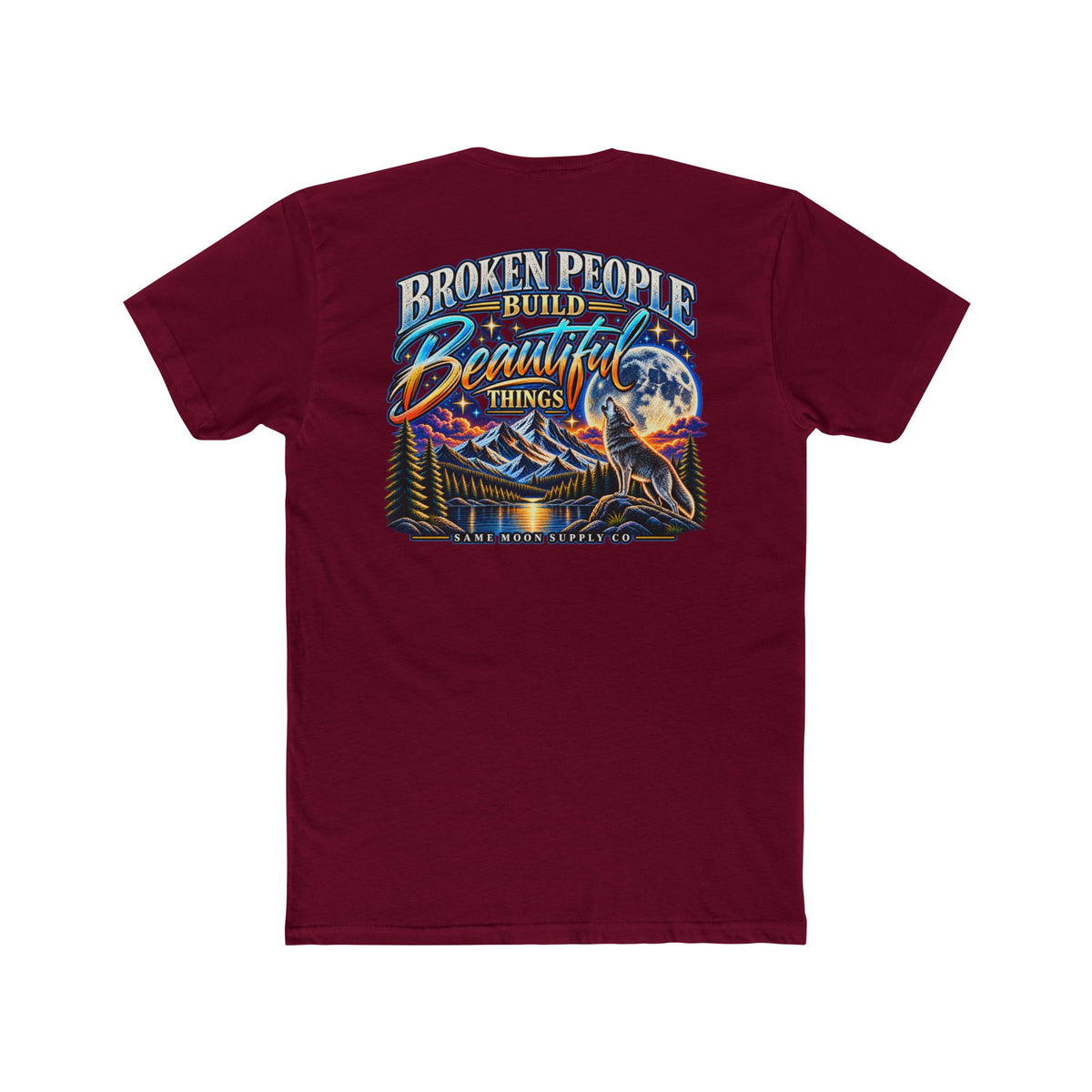 Broken People Build Beautiful Things Tee — Inspirational Moon & Mountain Graphic T-Shirt