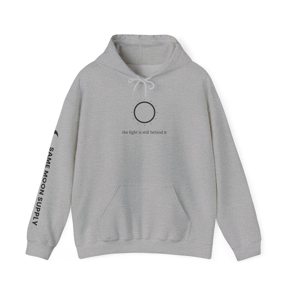 The Light is still behind it Hoodie