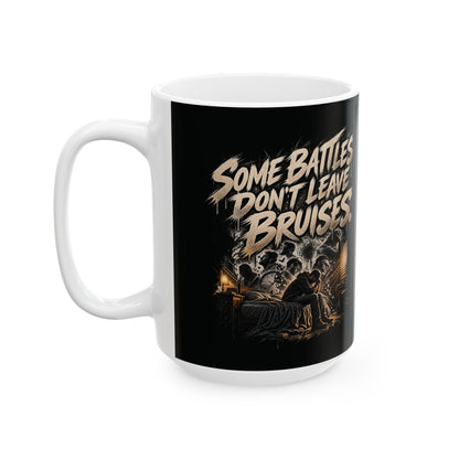 Some Battles Don’t Leave Bruises Mug