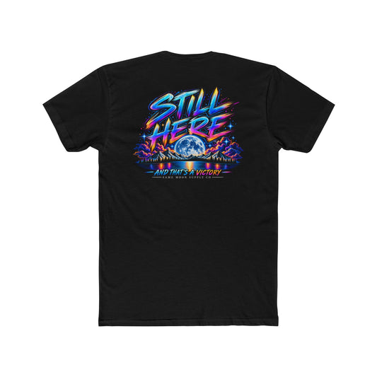 Still Here Tee — Inspirational Moon & Mountain Graphic T-Shirt
