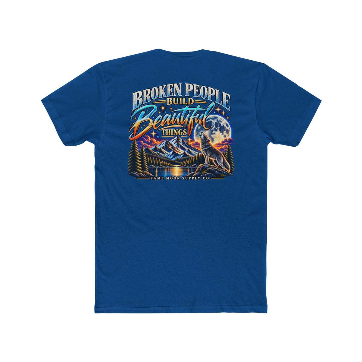 Broken People Build Beautiful Things Tee — Inspirational Moon & Mountain Graphic T-Shirt