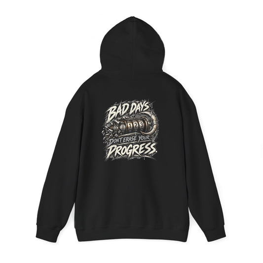 Bad Days Don't Erase Your Progress | Graphic Hoodie
