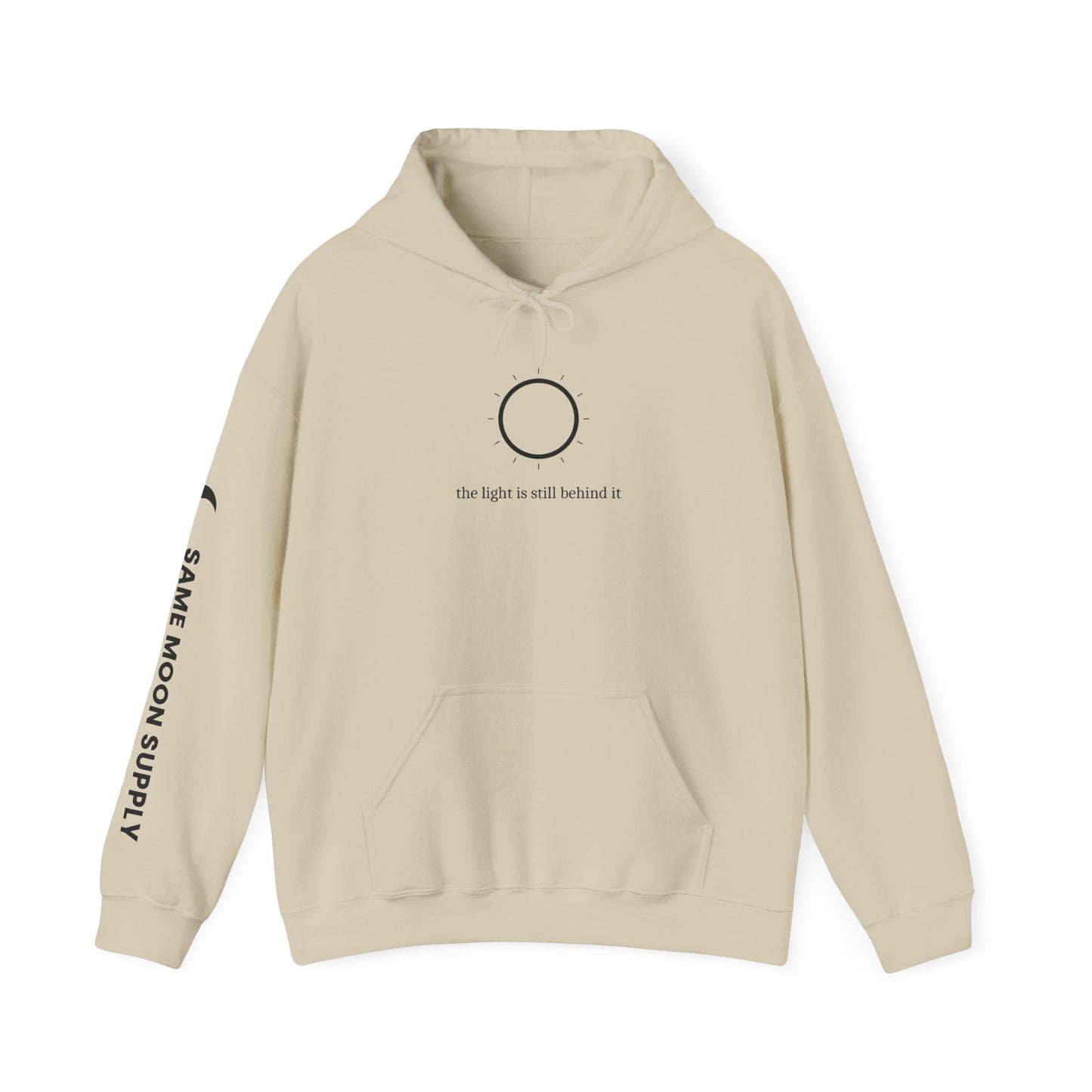 The Light is still behind it Hoodie