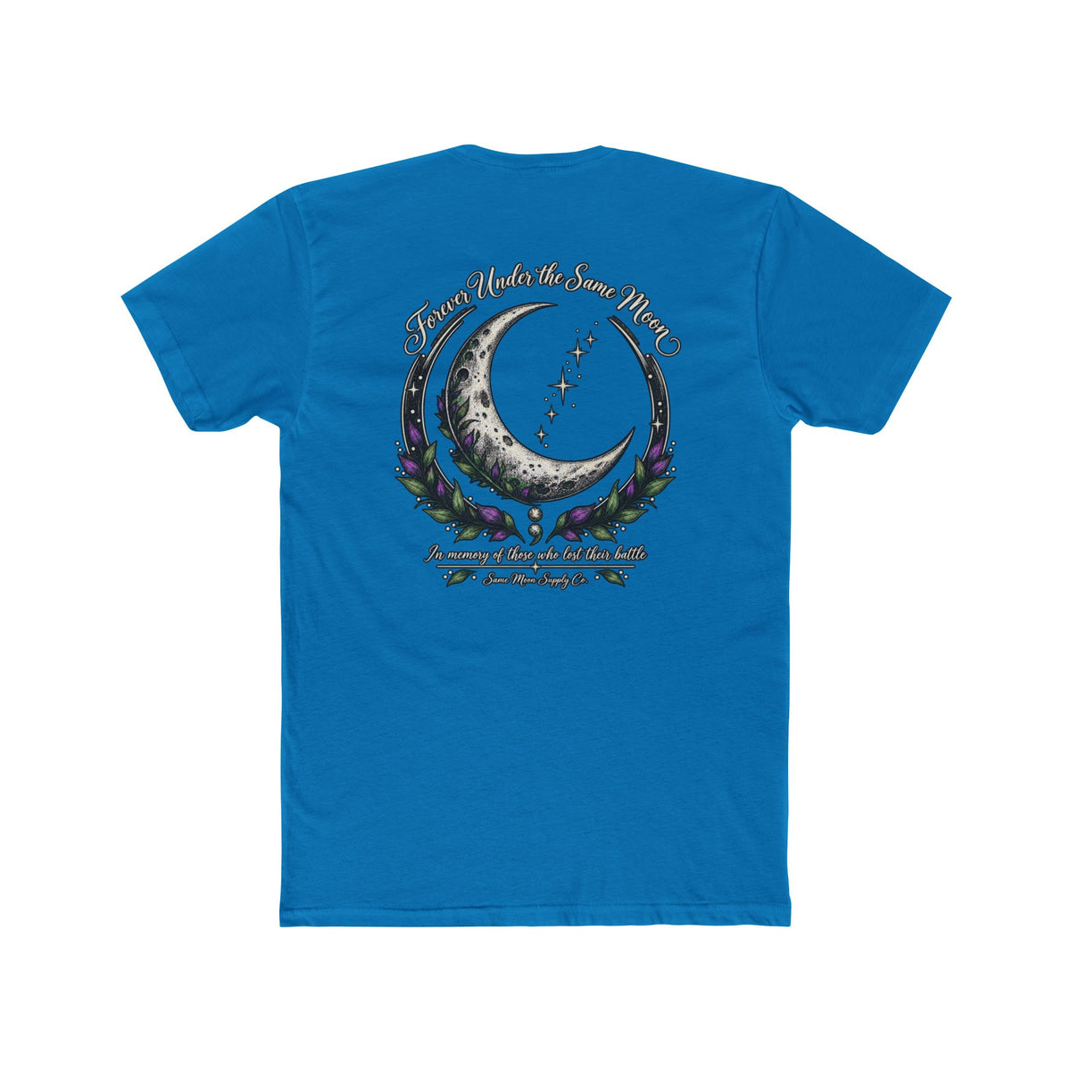 Forever Under the Same Moon | Suicide Awareness T-Shirt